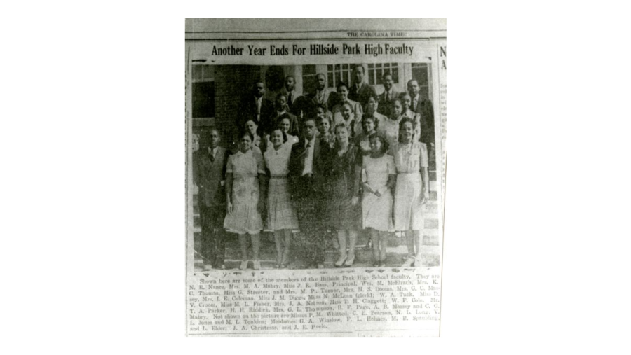 An old newspaper clipping from The Carolina Times shows a picture of the Hillside High School faculty.